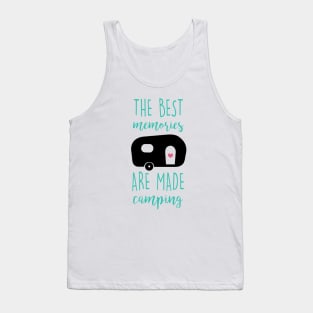 The best memories are made camping Tank Top